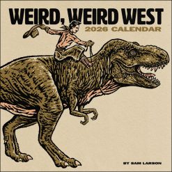 Weird, Weird West 2026 Wall Calendar