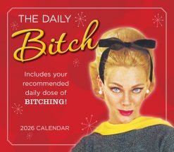Daily Bitch 2026 Day-to-Day Desk Calendar