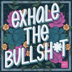 Exhale the Bullsh*t 2027 Square