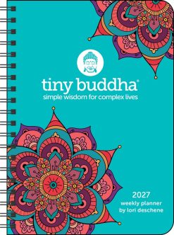 Tiny Buddha 2027 Monthly/Weekly Planner
